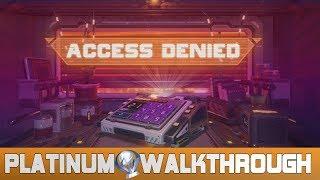 Access Denied 100% Full Platinum Walkthrough | Trophy & Achievement Guide