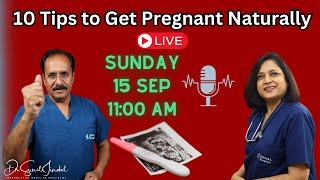 10 Expert Tips to Get Pregnant Naturally | Live Q&A