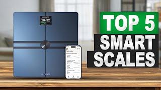 Top 5 BEST Smart Scales in (2025) | Watch Before You Buy!