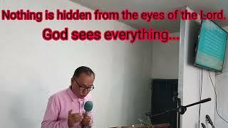 "God is there all the time!" preached by Ptr. Errol Mares