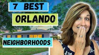 Best neighborhoods in Orlando/ Top 7 Neighborhoods in Orlando