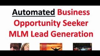 INSTANT Home Business Opportunity Seeker Lead Generation Secrets Revealed