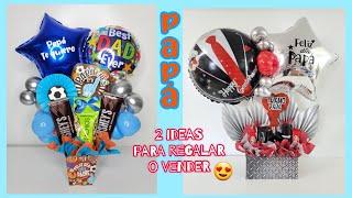 2 IDEAS *REGALO ECONOMICO Y FACIL PARA PAPA / ARREGLO CON GLOBOS  CHOCOLATES Y MAS