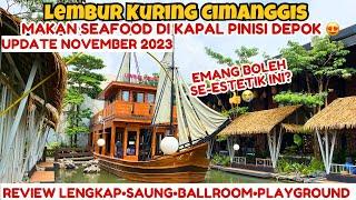 LEMBUR KURING CIMANGGIS DEPOK | REVIEW  LEMBUR KURING CIMANGGIS| MAKAN SEAFOOD DI KAPAL PINISI DEPOK