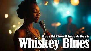 Beautiful Blues MixBest Slow BluesTop Blues Jazz SongsWhiskey Blues Music