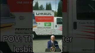 Uhaul + lesbians = 