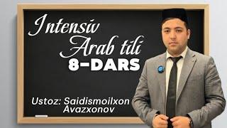 INTENSIV ARAB TILI ONLINE DARSLIKLARI | 8-DARS