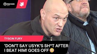 TYSON FURY GOES OFF 'DON'T SAY USYK'S SH*T AFTER I BEAT HIM! LISTS REASONS WHY HE'LL WIN