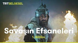 Savaşın Efsaneleri | Malazgirt Savaşı | TRT Belgesel