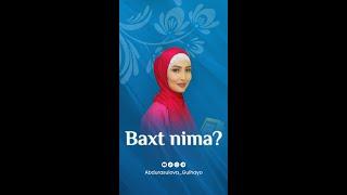 Baxt nima?