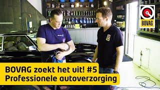 Professionele autoverzorging | BOVAG zoekt het uit