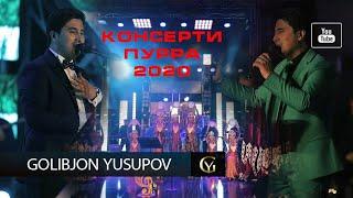 Голибчон Юсупов / Golibjon Yusupov - Консерти - 2020 (Пурра)