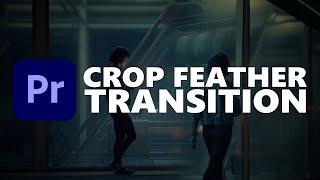 Crop Feather TRANSITION | Premiere Pro 2021