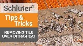 How to Remove a Tile over DITRA-HEAT