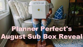 The Planner Perfect August Sub Box Reveal!!! #unboxing