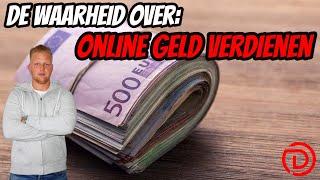 De Waarheid over Online Geld Verdienen