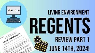 Living Environment Regents Review for June 14th, 2024 Part 1