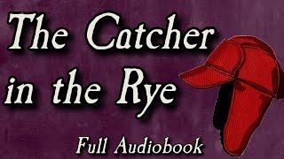 The Catcher in the Rye  Full Audiobook