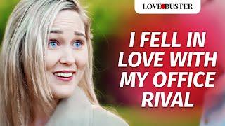 I Fell In Love With My Office Rival | @LoveBusterShow