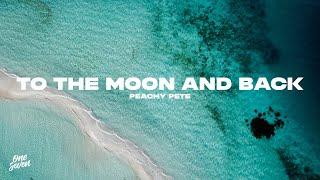 Peachy Pete - To the Moon and Back