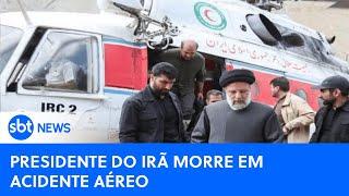 Presidente do Irã morre em acidente de helicóptero | #SBTNewsnaTV (20/05/24)