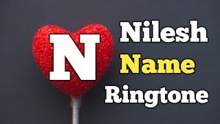 Nilesh Name Ringtone || "N" Letter Ringtone || Name Ringtone || Sani Paswan