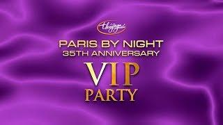 Paris By Night 128 VIP PARTY - Paris By Night 35th Anniversary (Full Program)