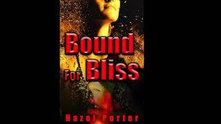 Bound For Bliss  – Series Trailer