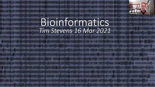 Bioinformatics - Tim Stevens