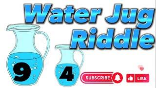 Water Jug Riddle  Measure  9L and 4L  Water Puzzle | Riddles Answer