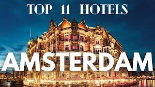 Best Hotels in Amsterdam - Top Picks for Every Budget 2024