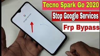 Tecno Spark Go 2020 Frp Bypass Stop Google Services / ( KE5 ) Google Account Bypass Android 10 2021