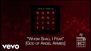 Chris Tomlin - Whom Shall I Fear [God Of Angel Armies] (Lyric Video)