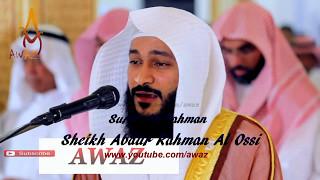Best Quran Recitation in the World 2017   Emotional crying by Sheikh Abdur Rahman Al Ossi