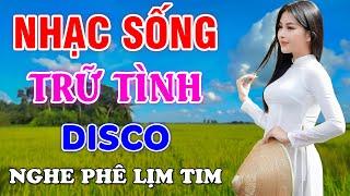 LK Nhạc Sống Bất Hủ Nghe Phê Lịm Tim - Tuyển Tập Nhạc Sống Thôn Quê Trữ Tình Bolero Disco Hay Nhất