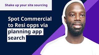 How to spot Commercial to Resi opps via planning app search