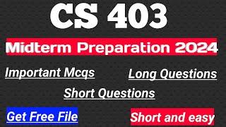 Cs403 Midterm Preparation 2024