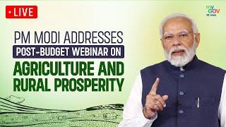 LIVE: PM Modi’s Vision for Agriculture & Rural Growth – Post-Budget Webinar