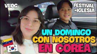 VLOG  Un día con NOSOTROS + IGLESIA COREANA + Festival  #corea #southkorea #vlog #dailyvlog