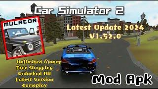 Car Simulator 2 | Mod Apk | v1.52.0 | Unlimited Money | Free Shopping