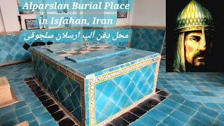 Finding Alparslan Seljuk Burial Placeپیدا کردن مزار آلپ ارسلان سلجوقی در اصفهان