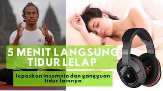 5 menit langsung tidur lelap tanpa obat. Pakai Headset dan atur volume