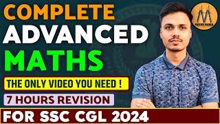 COMPLETE ADVANCED MATHS FOR SSC CGL 2024 | ONE SHOT VIDEO | ABHISHEK RAI SIR