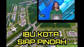 IBU KOTA  BARU SIAP SIAP PINDAH