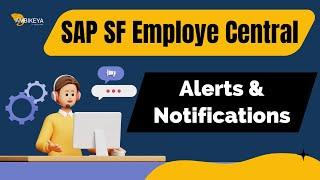 Alerts & Notifications - SAP SuccessFactors Employee Central || Best SAP Training || Ambikeya