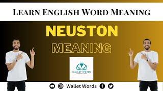 What is a Neuston? | Neuston | Neuston Meaning In English | English Word Meaning