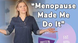 I’ve Changed My Diet (Menopause Made Me Do It)