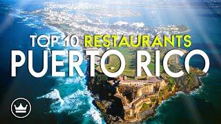 The Top 10 BEST Restaurants in Puerto Rico, USA (2025)