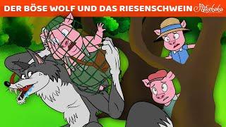 Der Böse Wolf Und Das Riesenschwein | Märchen für Kinder | Gute Nacht Geschichte