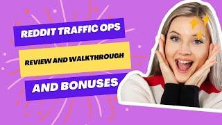 Reddit Traffic Ops Review and Walkthrough and Bonuses